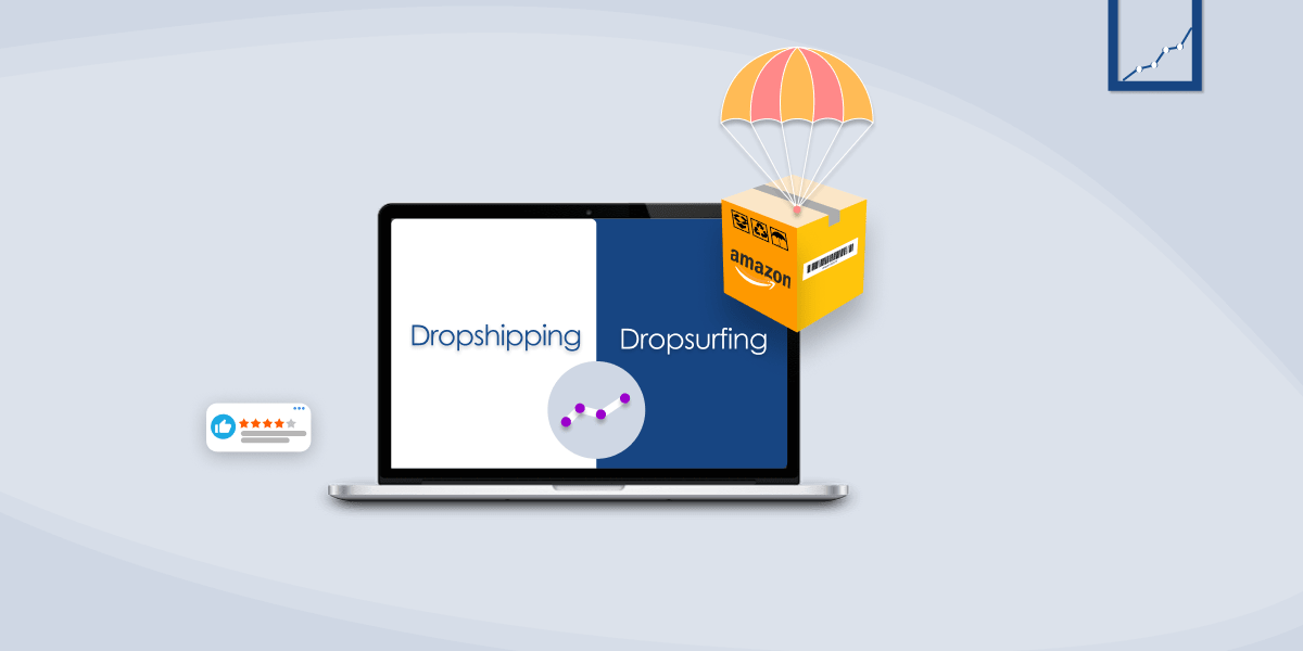 Drop Surfing Vs Dropshipping - Whats The Difference and Which Is Better - Sunken Stone